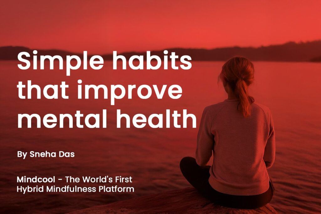 Simple Habits That Improve Mental Health