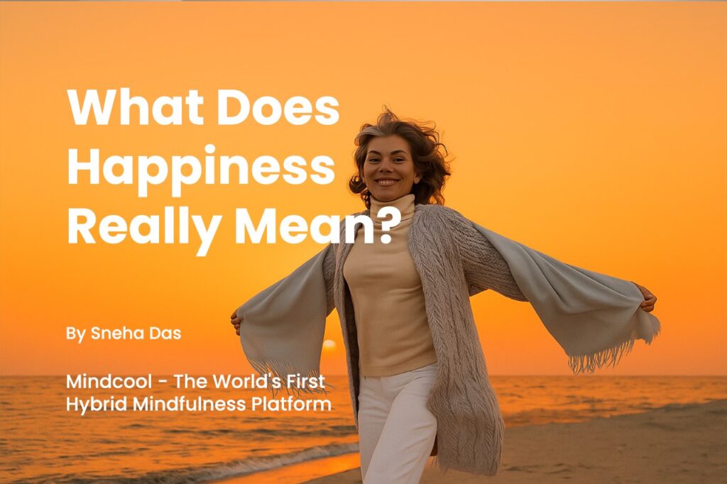 What Does Happiness Really Mean?