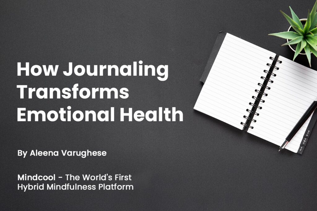 How Journaling Transforms Emotional Health